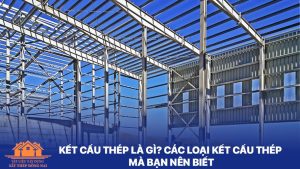 Kết cấu thép trong xây dựng