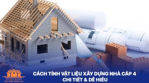Tính vật liệu xây dựng nhà cấp 4