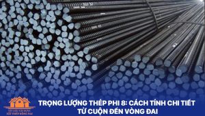 Trọng lượng thép phi 8